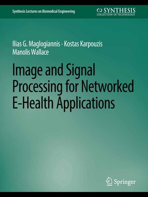 cover image of Image and Signal Processing for Networked eHealth Applications
